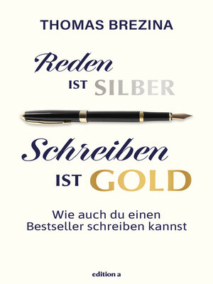 cover image of Reden ist Silber, Schreiben ist Gold